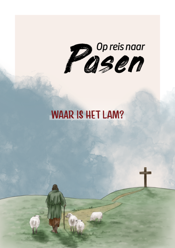 Op reis naar Pasen | Waar is het Lam?